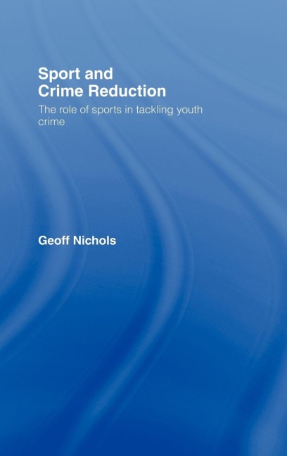 Sport and Crime Reduction - Geoff Nichols
