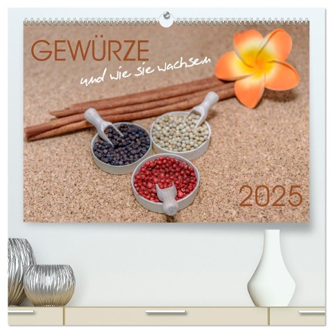 Gewürze und wie sie wachsen (hochwertiger Premium Wandkalender 2025 DIN A2 quer), Kunstdruck in Hochglanz - Dwi Anoraganingrum