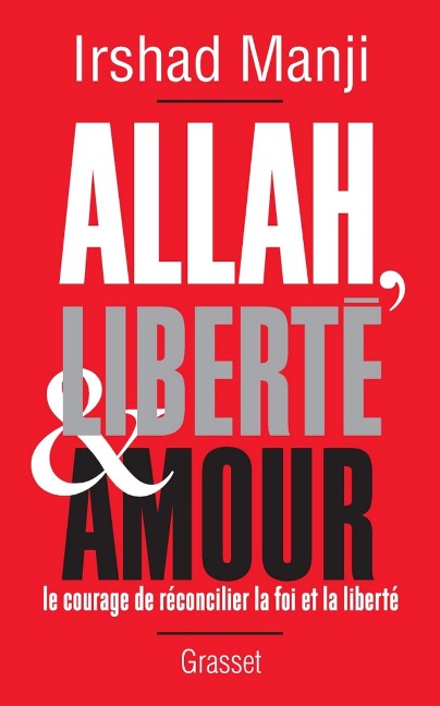 Allah, liberté et amour - Irshad Manji