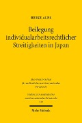 Beilegung individualarbeitsrechtlicher Streitigkeiten in Japan - Heike Alps