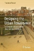 Designing the Urban Renaissance - Francesco Vescovi