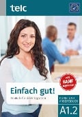 Cover-Bild zum Titel 'Einfach gut! Deutsch für die Integration A1.2 Kurs- und Arbeitsbuch' von 'Milena Angioni, Ines Hälbig'