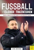 Cover-Bild zum Titel 'Fußball clever trainieren' von 'Björn Bremermann'