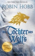 Cover-Bild zum Titel 'Die Tochter des Wolfs' von 'Robin Hobb'