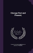 Cover-Bild zum Titel 'Chicago Past and Present;' von 'Samuel Robertson Winchell'