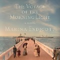 Cover-Bild zum Titel 'The Voyage of the Morning Light Lib/E' von 'Marina Endicott'