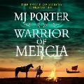 Cover-Bild zum Titel 'Warrior of Mercia' von 'Mj Porter'