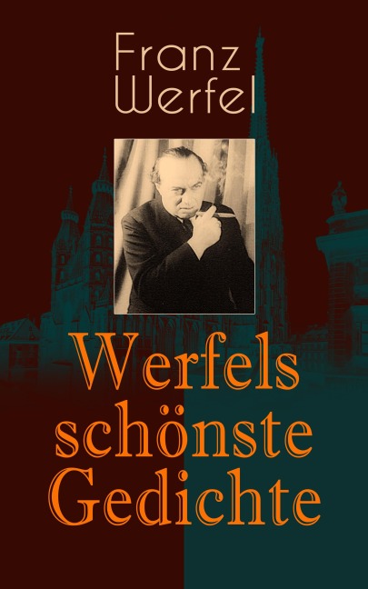 Werfels schönste Gedichte - Franz Werfel