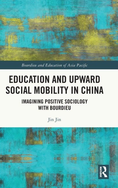 Education and Upward Social Mobility in China - Jin Jin