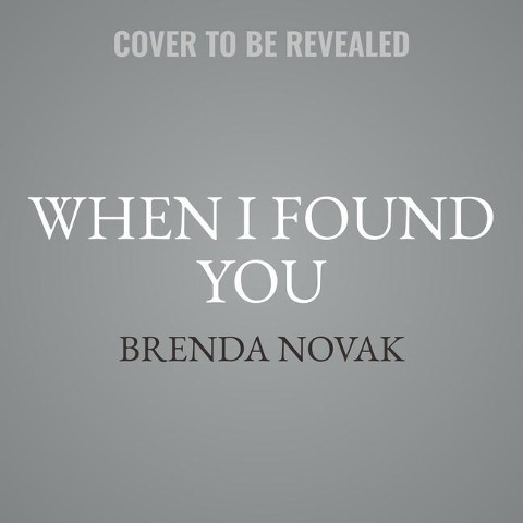 When I Found You Lib/E - Brenda Novak