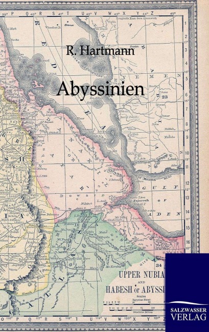Abyssinien und die übrigen Gebiete Ost-Afrikas - R. Hartmann