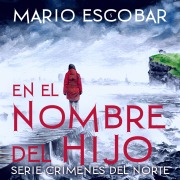 Cover-Bild zum Titel 'En el nombre del Hijo' von 'Mario Escobar'