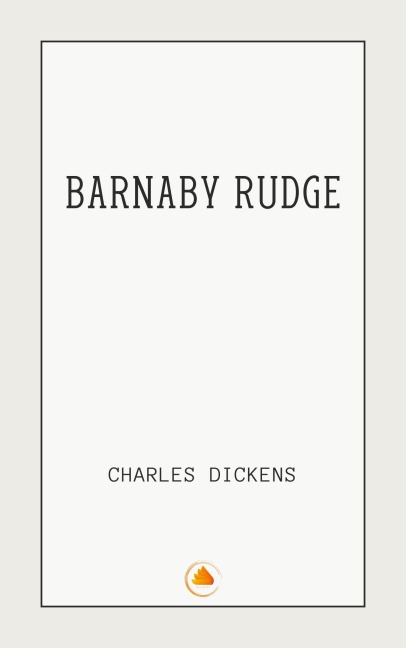 Barnaby Rudge - Charles Dickens