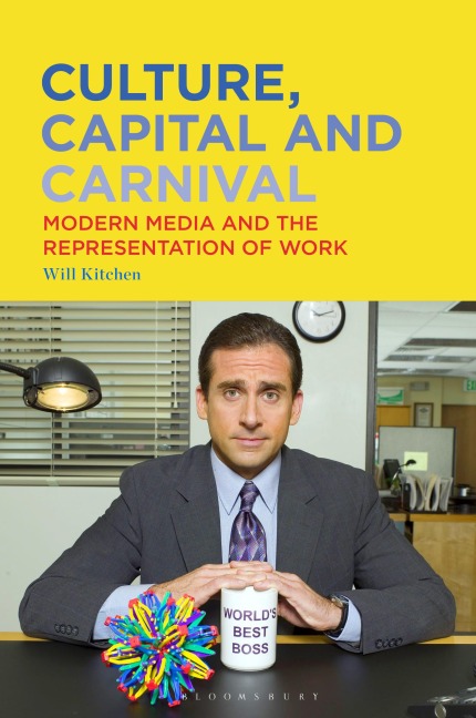 Culture, Capital and Carnival - Will Kitchen