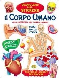 Cover-Bild zum Titel 'Il corpo umano. Alla scoperta del corpo umano. Con adesivi' von ''