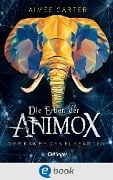 Die Erben der Animox 3. Der Kampf des Elefanten - Aimée Carter