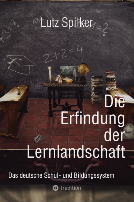 Die Erfindung der Lernlandschaft - Lutz Spilker