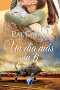 Cover-Bild zum Titel 'Un día más sin ti' von 'Pat Casalá'
