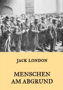 Cover-Bild zum Titel 'Menschen am Abgrund' von 'Jack London'