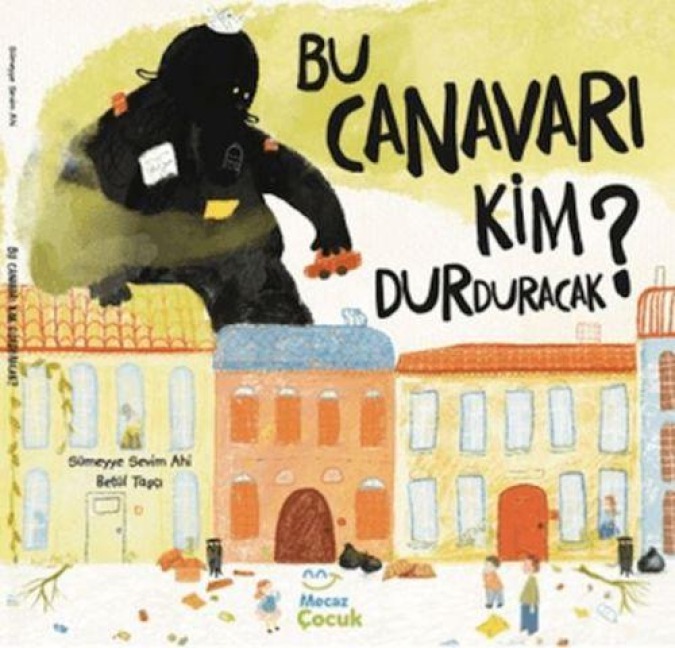 Bu Canavari Kim Durduracak - 