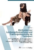 Cover-Bild zum Titel 'Methoden zur Leistungsfeststellung und Trainingssteuerung im Tanzsport' von 'Pierre Gider'