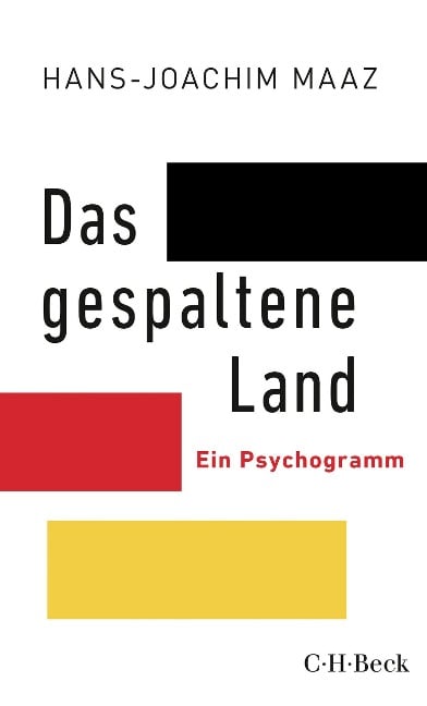 Das gespaltene Land - Hans-Joachim Maaz