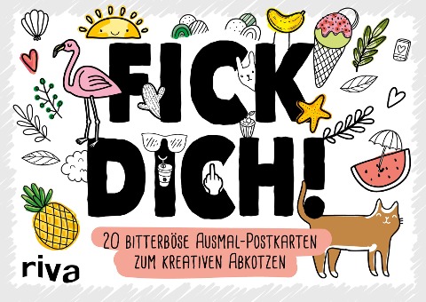 FICK DICH! - 20 bitterböse Ausmal-Postkarten zum kreativen Abkotzen - 