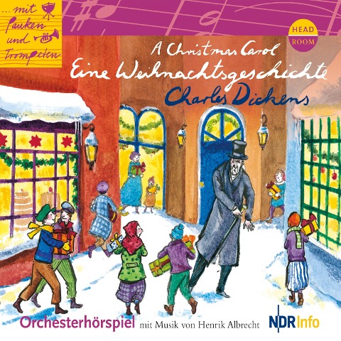...mit Pauken und Trompeten, A Christmas Carol - Eine Weihnachtsgeschichte - Charles Dickens, Henrik Albrecht