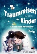 Cover-Bild zum Titel 'Kater Paulis Abenteuer! Traumreisen für Kinder!' von 'Ina Martin'