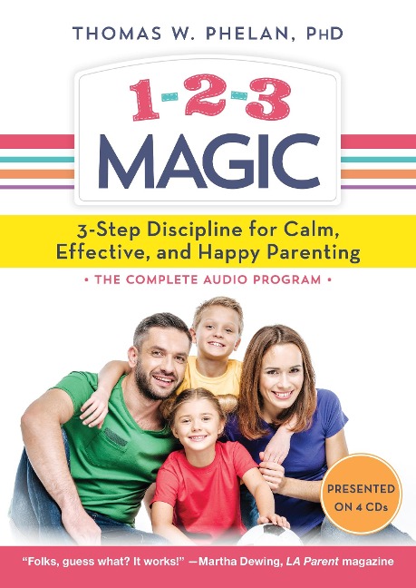 1-2-3 Magic: Effective Discipline for Children 2-12 - Thomas W. Phelan