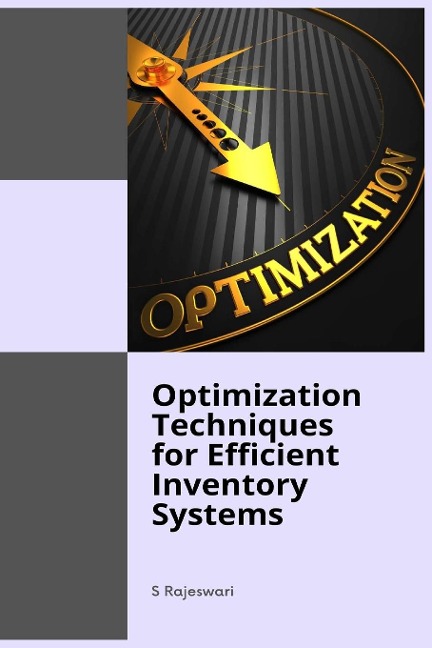 Optimization Techniques for Efficient Inventory Systems - Rajeswari S