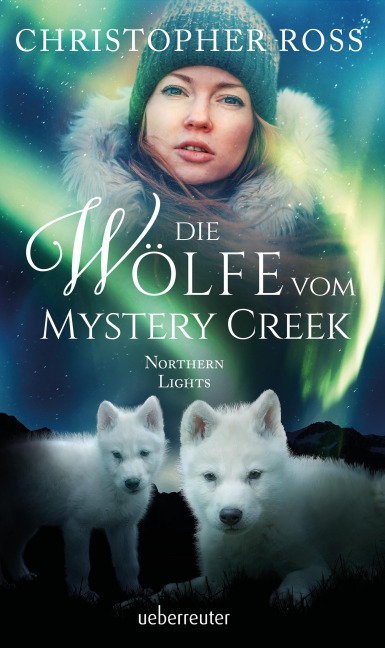 Northern Lights - Die Wölfe vom Mystery Creek - Christopher Ross