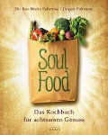 Cover-Bild zum Titel 'Soulfood - das Kochbuch für achtsamen Genuss' von 'Ilse-Maria Fahrnow, Jürgen Fahrnow'