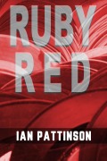Cover-Bild zum Titel 'Ruby Red' von 'Ian Pattinson'