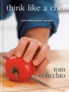 Cover-Bild zum Titel 'Think Like a Chef, 25th Anniversary Edition' von 'Tom Colicchio'