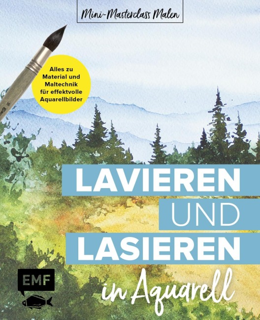 Mini-Masterclass Malen - Lavieren und Lasieren in Aquarell - 