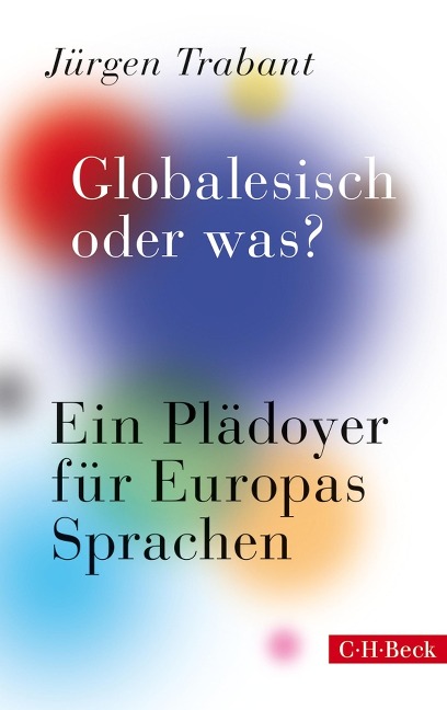 Globalesisch, oder was? - Jürgen Trabant