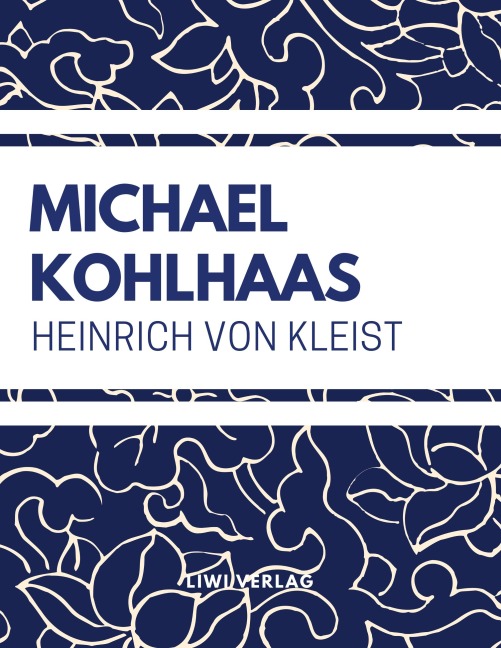 Michael Kohlhaas - Heinrich von Kleist