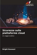 Cover-Bild zum Titel 'Sicurezza sulle piattaforme cloud' von 'Bright Keswani'