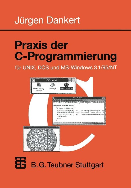 Praxis der C-Programmierung für UNIX, DOS und MS-Windows 3.1/95/NT - 