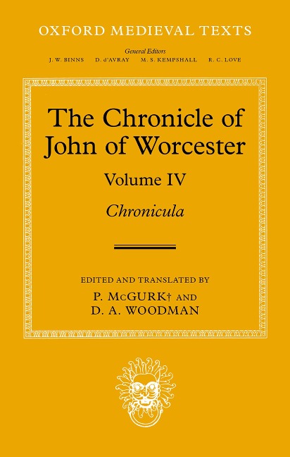 The Chronicle of John of Worcester - 