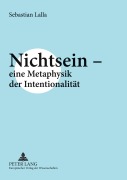 Cover-Bild zum Titel 'Nichtsein - eine Metaphysik der Intentionalität' von 'Sebastian Lalla'