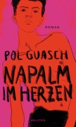 Cover-Bild zum Titel 'Napalm im Herzen' von 'Pol Guasch'