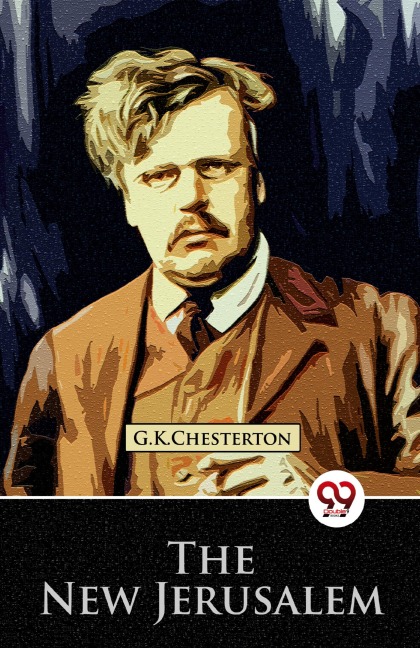 The New Jerusalem - G. K. Chesterton