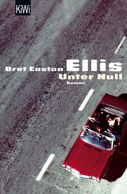 Unter Null - Bret Easton Ellis