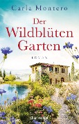 Cover-Bild zum Titel 'Der Wildblütengarten' von 'Carla Montero'