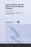 Cover-Bild zum Titel 'Labour, Politics and the State in Industrialising Thailand' von 'Andrew Brown'