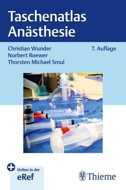 Taschenatlas Anästhesie - Christian Wunder, Thorsten Smul, Norbert Roewer