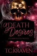 Cover-Bild zum Titel 'Of Death & Desires' von 'T C Kraven'