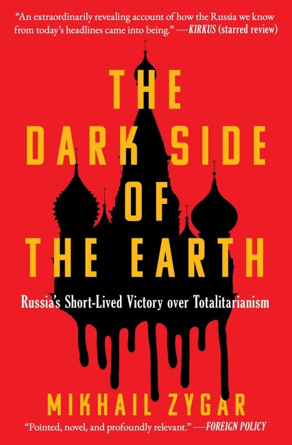 The Dark Side of the Earth - Mikhail Zygar